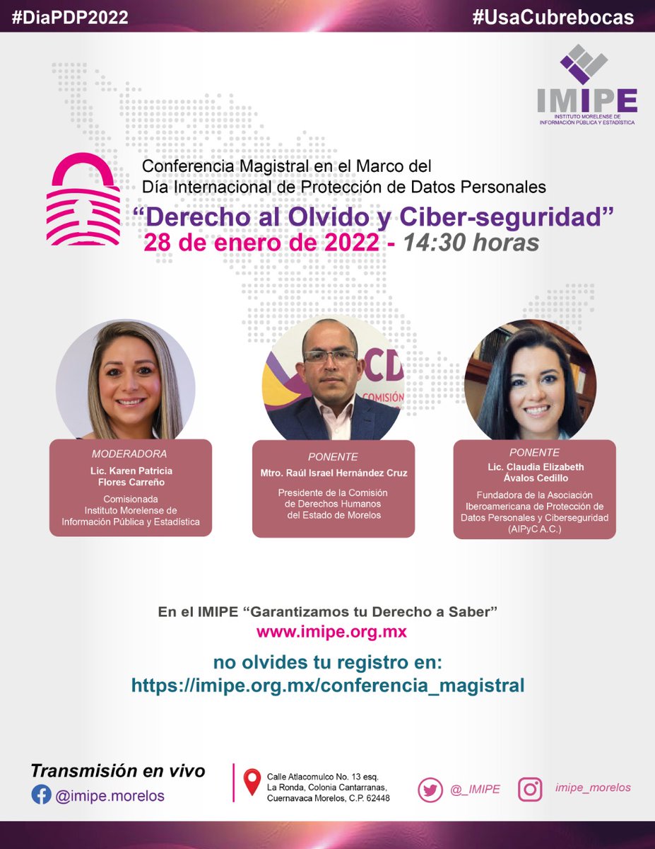 El día 28 de enero se conmemora al día Internacional de Protección de Datos Personales y el IMIPE, realizará una serie de actividades para conmemorar dicho evento. Uno de ellos es la Conferencia Magistral: DERECHO AL OLVIDO Y CIBER-SEGURIDAD.
A las 14:30 hrs. 
¡No te lo pierdas!