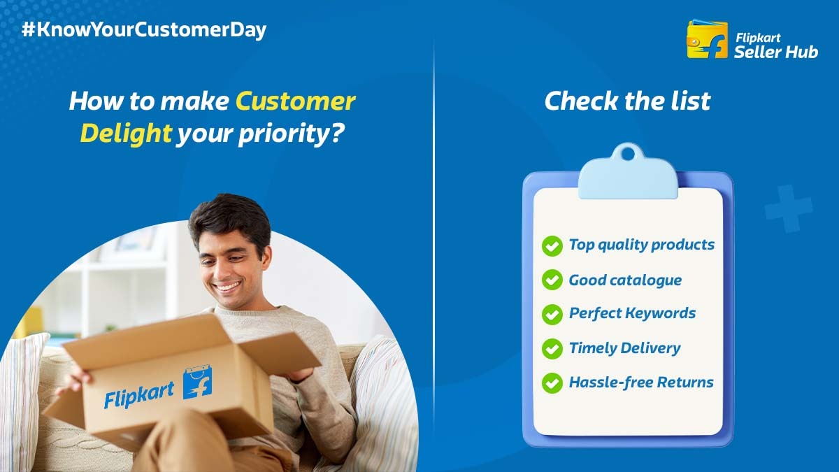 SellonFK's tweet photo. Flipkart always enables our sellers to keep customer delight a priority! ‘Cuz we know customers inside out.
Use our features to the best and your customers will keep coming back.
#KnowYourCustomerDay #SaathWahiShuruaatNayi #FlipkartSellerHub #SellonFlipkart https://t.co/CcheFDkIsZ