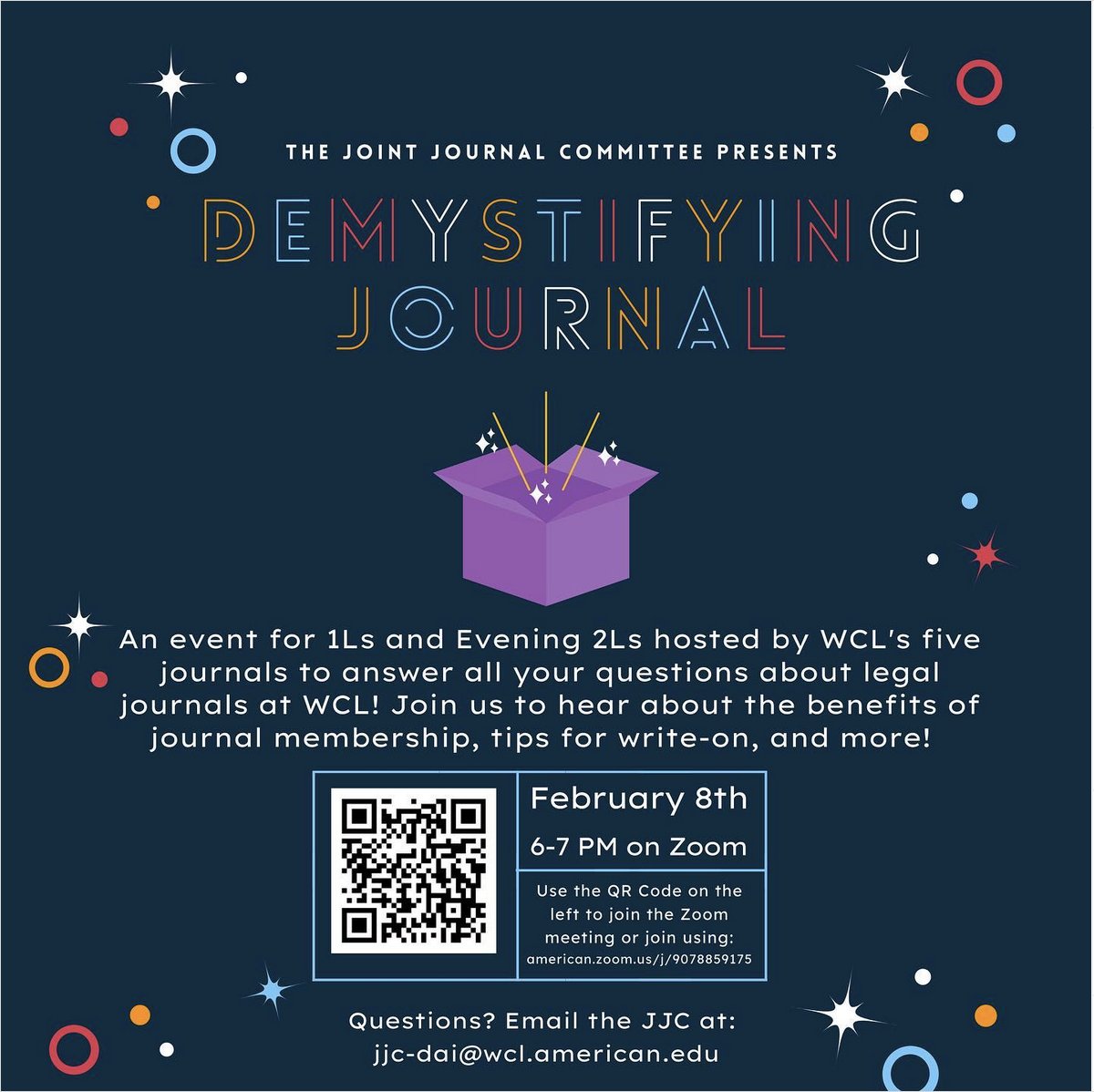 The Joint Journal Committee presents—

DEMYSTIFYING JOURNAL: An event for 1Ls and evening 2Ls hosted by WCL's five journals to answer all your questions! 

We hope to see you there! Feb. 8th from 6–7 PM
