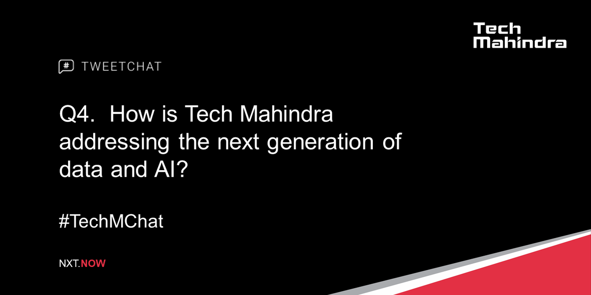 tech_mahindra's tweet photo. Q4. How is @Tech_Mahindra addressing the next generation of data and AI?

#TechMChat https://t.co/MaOPwPulsC
