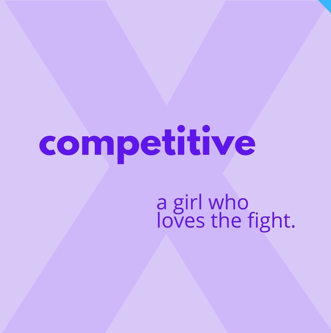 Your competition is your community. She shows up to make you better, and you show up to make her better. So legit.
