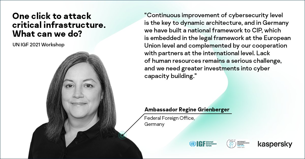 Kaspersky_Gov's tweet photo. 1/ At the @igf_2021 we discussed #criticalinfastructure protection and cross-border cooperation in case of such cyberattacks. Full report is available here https://t.co/F4Jf6Stsz7
With this thread we share a series of experts' quotes.
Ambassador @GERonCyber @GermanyDiplo: https://t.co/Zyg278DuTI