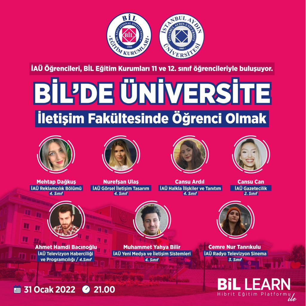 İAÜ İletişim Fakültesi öğrencileri, BİL Eğitim Kurumları 11 ve 12. sınıf öğrencileriyle buluşuyor…

🗓31 Ocak 2022 Pazartesi
🕘Saat: 21.00