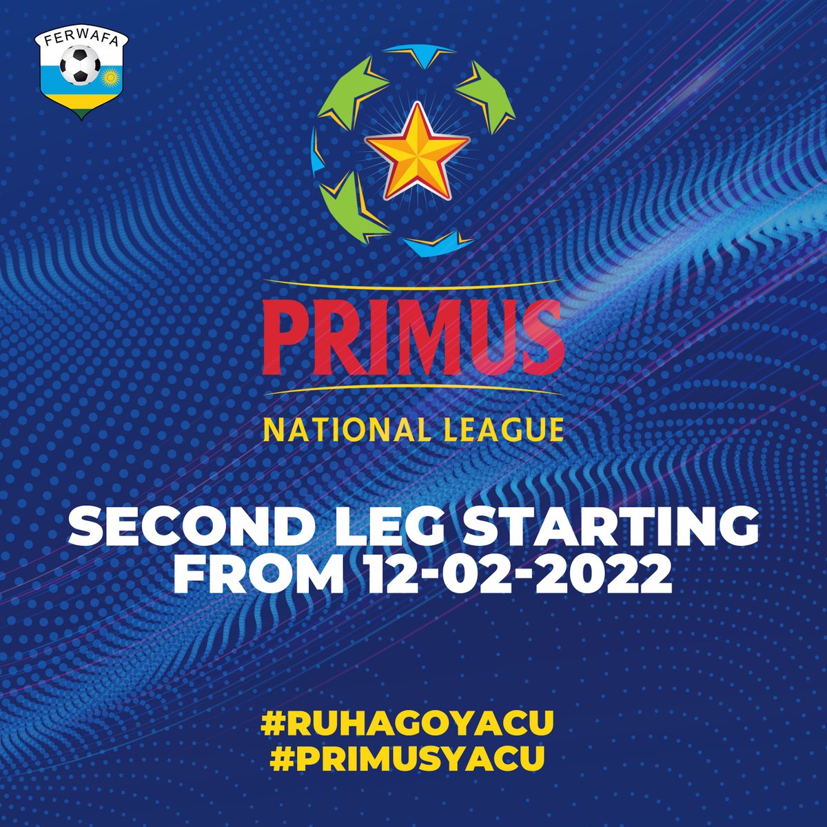 Primus National League Second Leg to start on 𝟏𝟐-𝟎𝟐-𝟐𝟎𝟐𝟐.

#PrimusYacu #RuhagoYacu