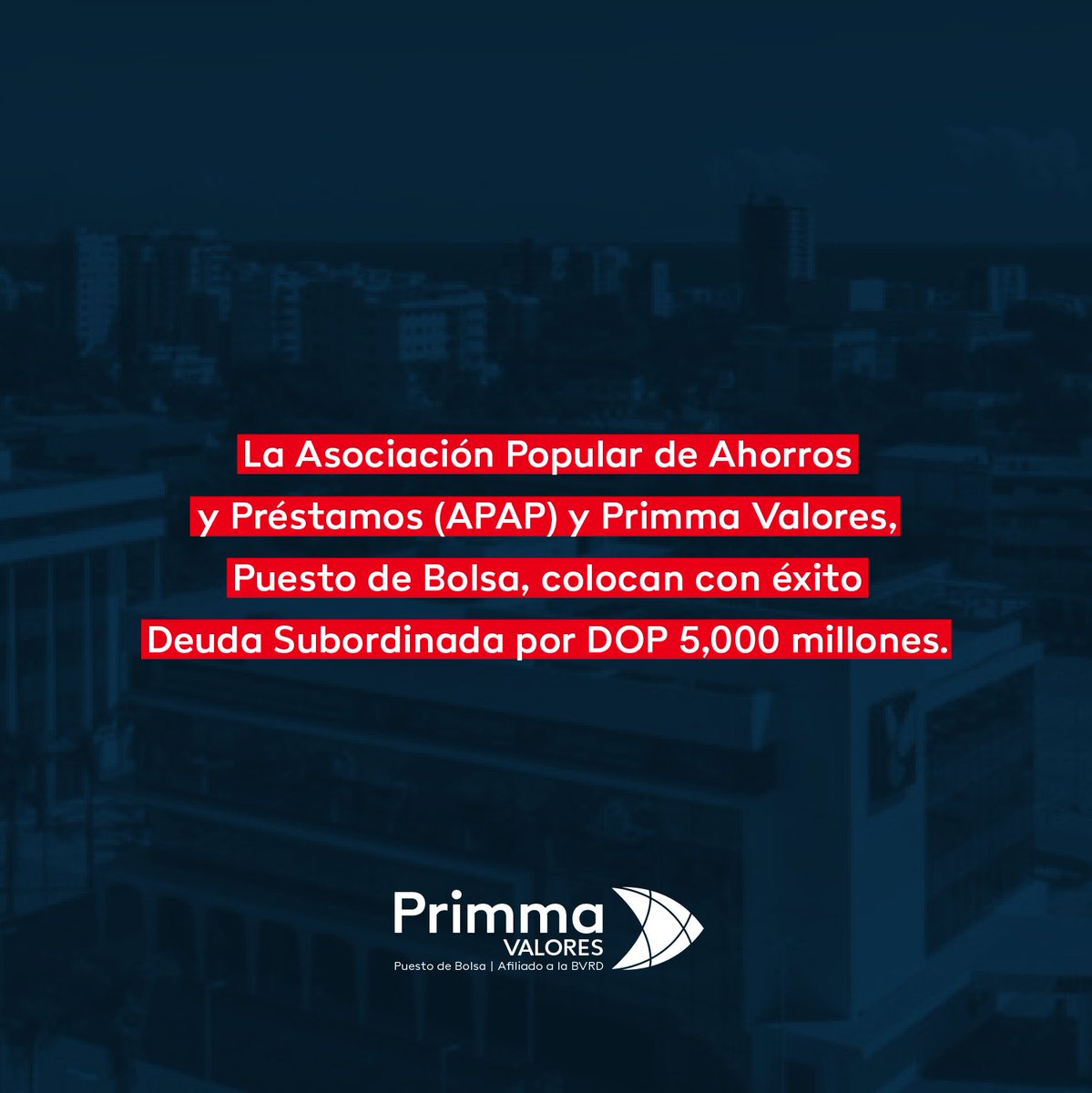 Acabamos de colocar con éxito junto a APAP <a href="/AsocPopular/">APAP</a> 
una Deuda Subordinada por DOP 5,000 millones. Esta suma, una de las más altas en este tipo de instrumentos en nuestro mercado, evidencia la confianza en el emisor y el dinamismo actual del mercado de valores dominicano.