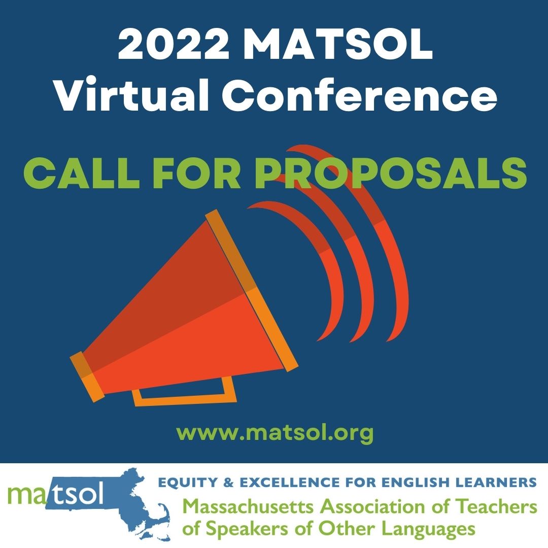 The #CallforProposals for #MATSOL22 closes March 31!  #EnglishLearners #MultilingualLearners #TESOL #ESL #ESOL matsol.org/2022-conference