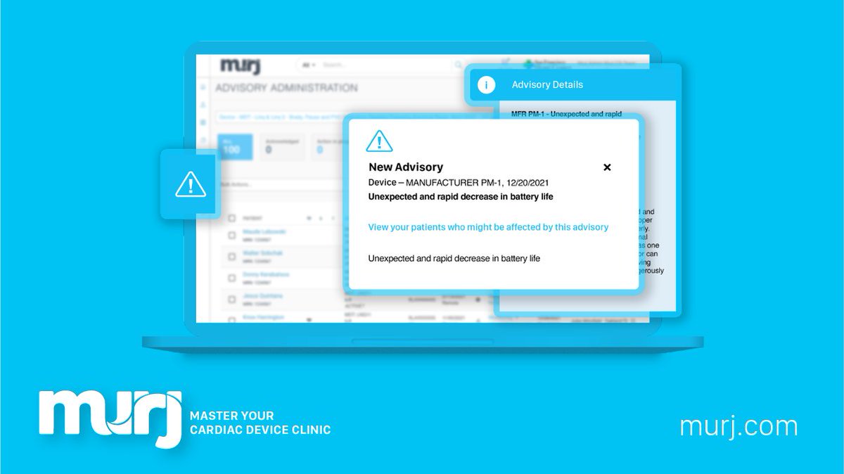 We’re excited to introduce Murj Advisory Management: the industry’s first comprehensive advisory management solution for implantable cardiac devices and leads.