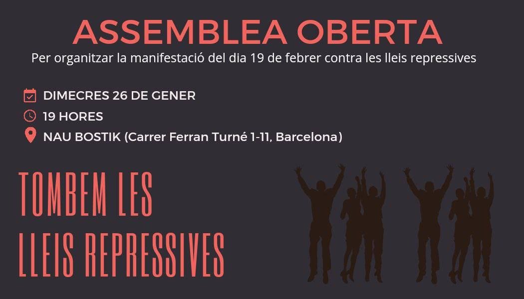 ⚠️ ASSEMBLEA OBERTA
📌 DEMÀ A LES 19H · @Naubostik
Convidem a col·lectius, organitzacions i veïnes de #Barcelona i província per organitzar un front contra la repressió.
Us esperem per dir la vostra i participar en la preparació de la manifestació #TombemLesLleisRepressives #19F
