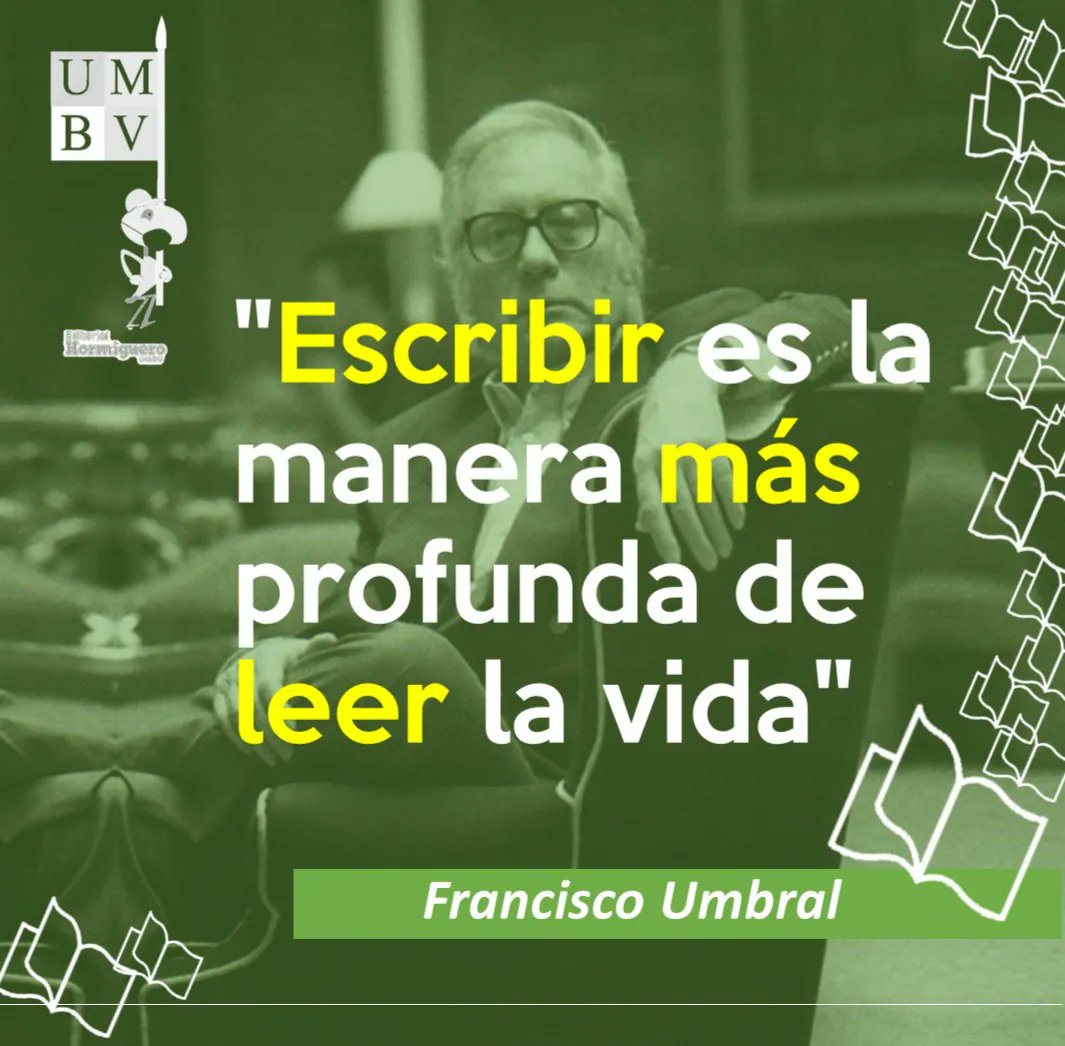 Hormiguero_UMBV's tweet image. &quot;Escribir es la manera más profunda de leer la vida&quot; 💭
.
Francisco Umbral.
.
#LibrosEnLinea #Descargas #LibrosGratis #EducaciónMilitar #Literatura #LectoresEnInstagram  #Hormiguero #Quotes #Citas