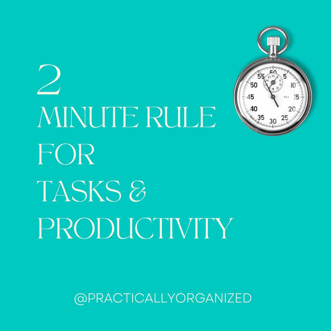 Have you heard of the 2 Minute Rule?

For all tasks, emails, mail, tidying etc - if the task takes 2 minutes or less - do it now.
Don't put it off for later or another day. 
Get it done now and off your plate.
