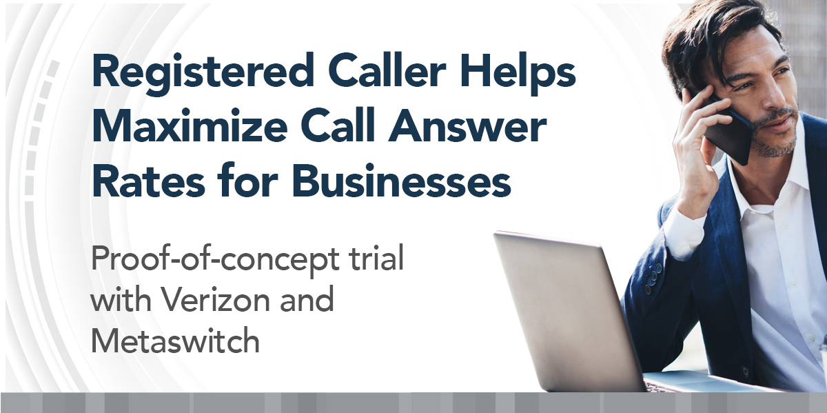 iconectiv's tweet photo. View the @RegisterCaller proof-of-concept trial with @Verizon and @metaswitch, which highlights Registered Caller’s ability to successfully authenticate legitimate enterprise calls and mitigate spam and #robocalls, thus improving the call answer rate: https://t.co/RMlbe2ZR0F https://t.co/DeYGK61cvi