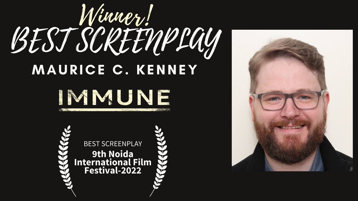 MauriceCKenney's tweet photo. My first screenwriting award! I feel honoured &amp; delighted to receive the award for Best Screenplay for @film_immune at this year's Noida International Film Festival. My thanks to @noidafilmfest. Heartfelt thanks to Mo, @LAMacf &amp; @RobMacDirector. #awardwinning #Screenwriter https://t.co/BGreKcuDcz