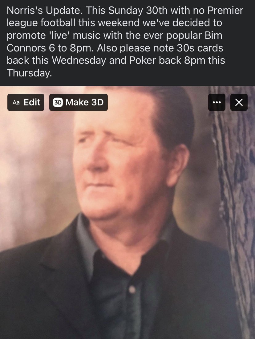 Norris's Update. This Sunday 30th with no Premier league football this weekend we've decided to promote 'live' music with the ever popular Bim Connors 6 to 8pm. Also please note 30s cards back this Wednesday and Poker back 8pm this Thursday.