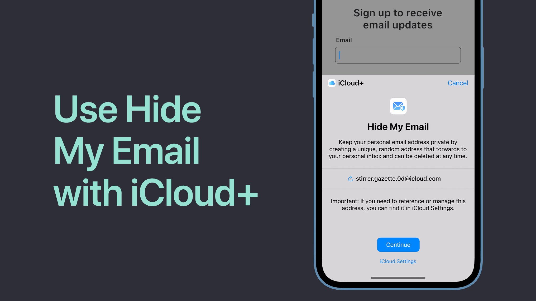 Apple Support on X: 😊 Give your real email to friends and family 🥸 Give  unique, random email aliases to websites and apps Here's how to use Hide My  Email included with