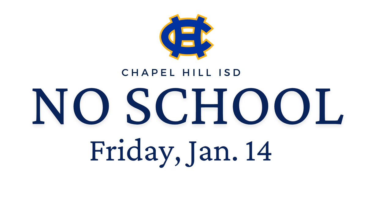 NEWS: Chapel Hill ISD classes have been cancelled for Friday, Jan. 14. 

View full details here: bit.ly/NoSchoolJan14