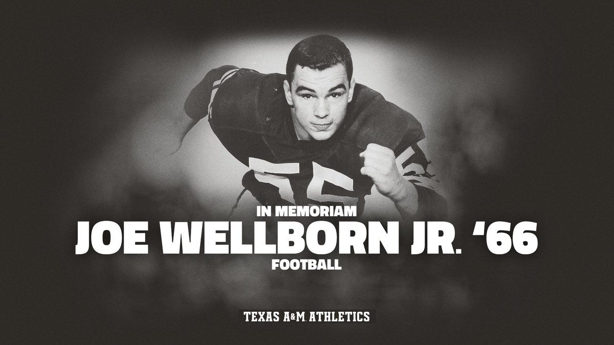12thMan's tweet photo. Texas A&amp;M mourns the loss of Joe Wellborn Jr. '66, the first-ever recipient of the Aggie Heart Award. 

🔗 https://t.co/q9QbC55PsD https://t.co/D49l7ekj2N