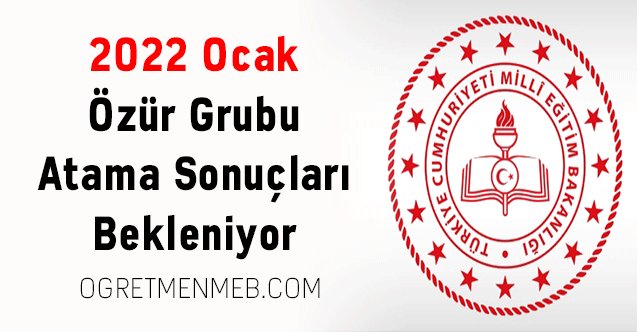 2022 Ocak Özür Grubu Atama Sonuçları Bekleniyor 

ogretmenmeb.com/ogretmen-atama…

#MEBilemriGerekli <a href="/tcmeb/">Millî Eğitim Bakanlığı</a> 

Özür grubu atamalarında il/ilçe emri verilmelidir.