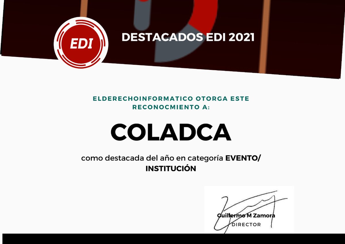 COLADCA's tweet photo. 🏆 #DeValor Nuevo año y un orgullo compartir que EDI @elderechoinf La Red Iberoamericana de Derecho Informático y su Director Guillermo Zamora @gmzamora otorgó a su Comunidad Coladca el Reconocimiento #Destacados2021 en la categoría EVENTO/INSTITUCIÓN
#DejandoHuella #CalidadQ1 https://t.co/Wyinn93cWG