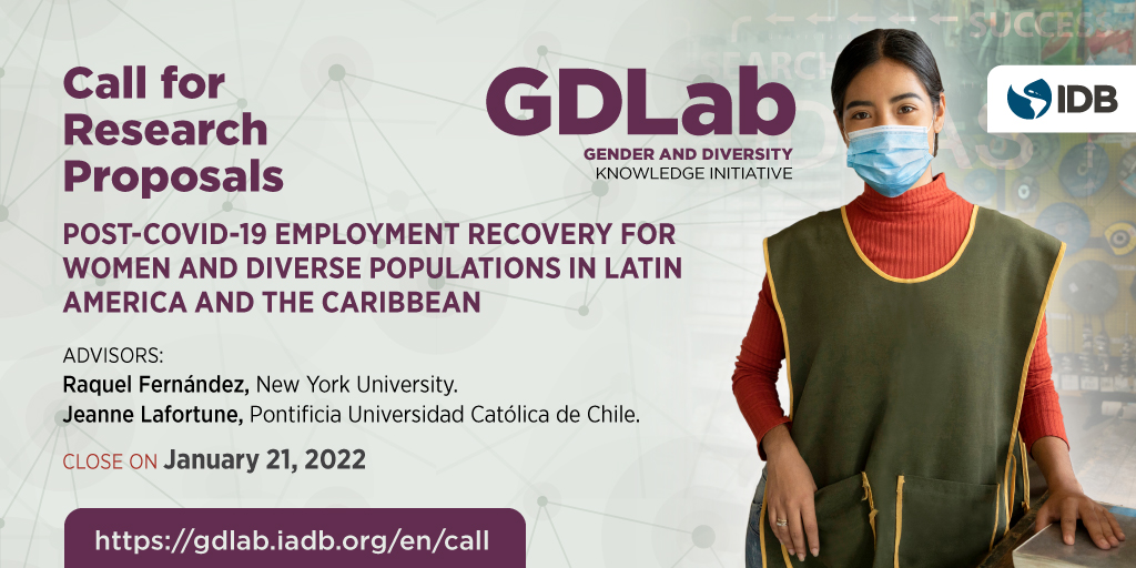 Calling all researchers! GDLab's  second call is seeking research projects on job recovery focused on women, indigenous peoples, Afro-descendants, people w/disabilities or LGBTQ+ individuals. You have until Jan. 21st to apply. gdlab.iadb.org/en/call