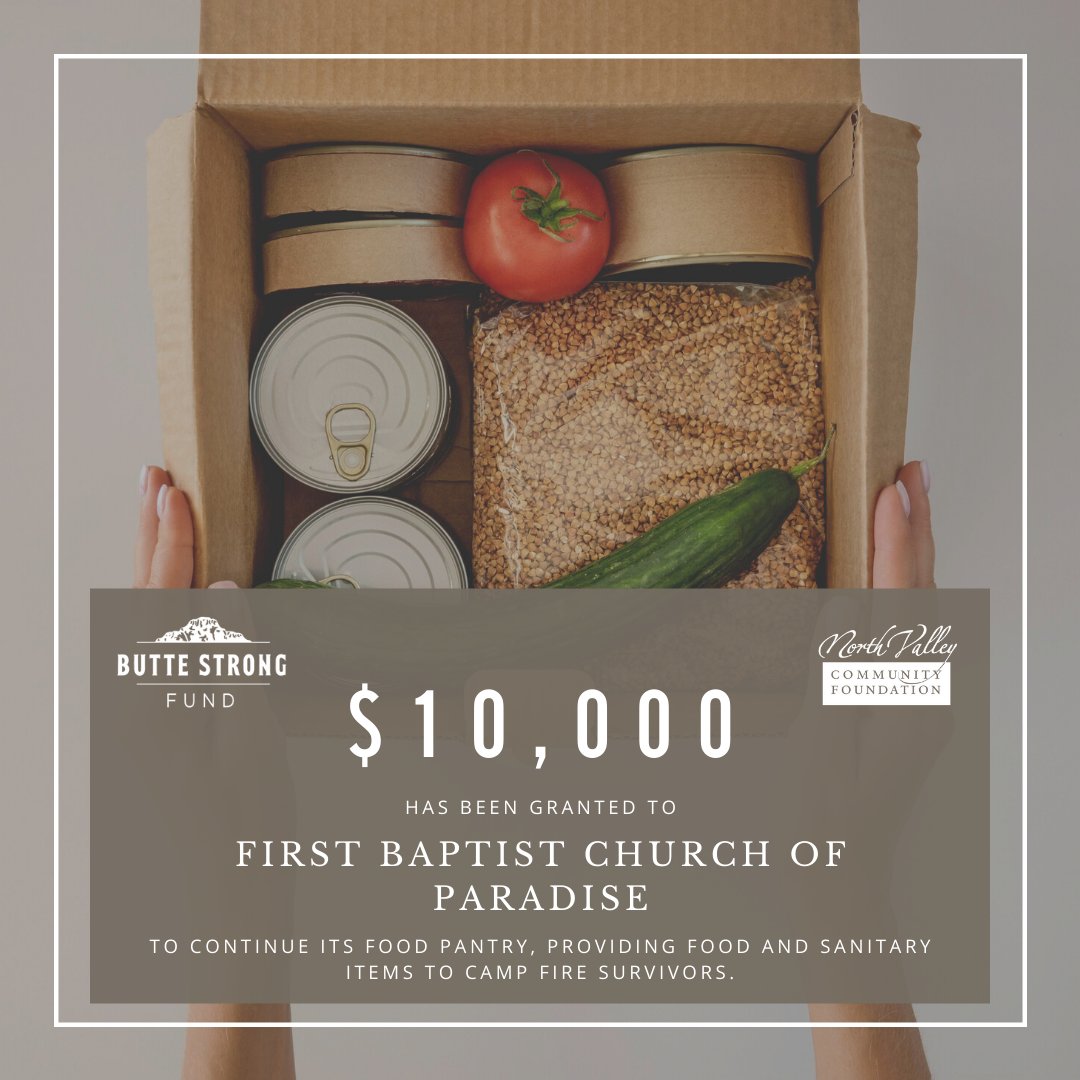 NVCF's tweet photo. Our Butte Strong Fund has granted $10,000 to the First Baptist Church of Paradise for the continuation of its food pantry. #ButteStrong #Community #DisaterResponse #FoodPantry https://t.co/bnTe8NlcyP