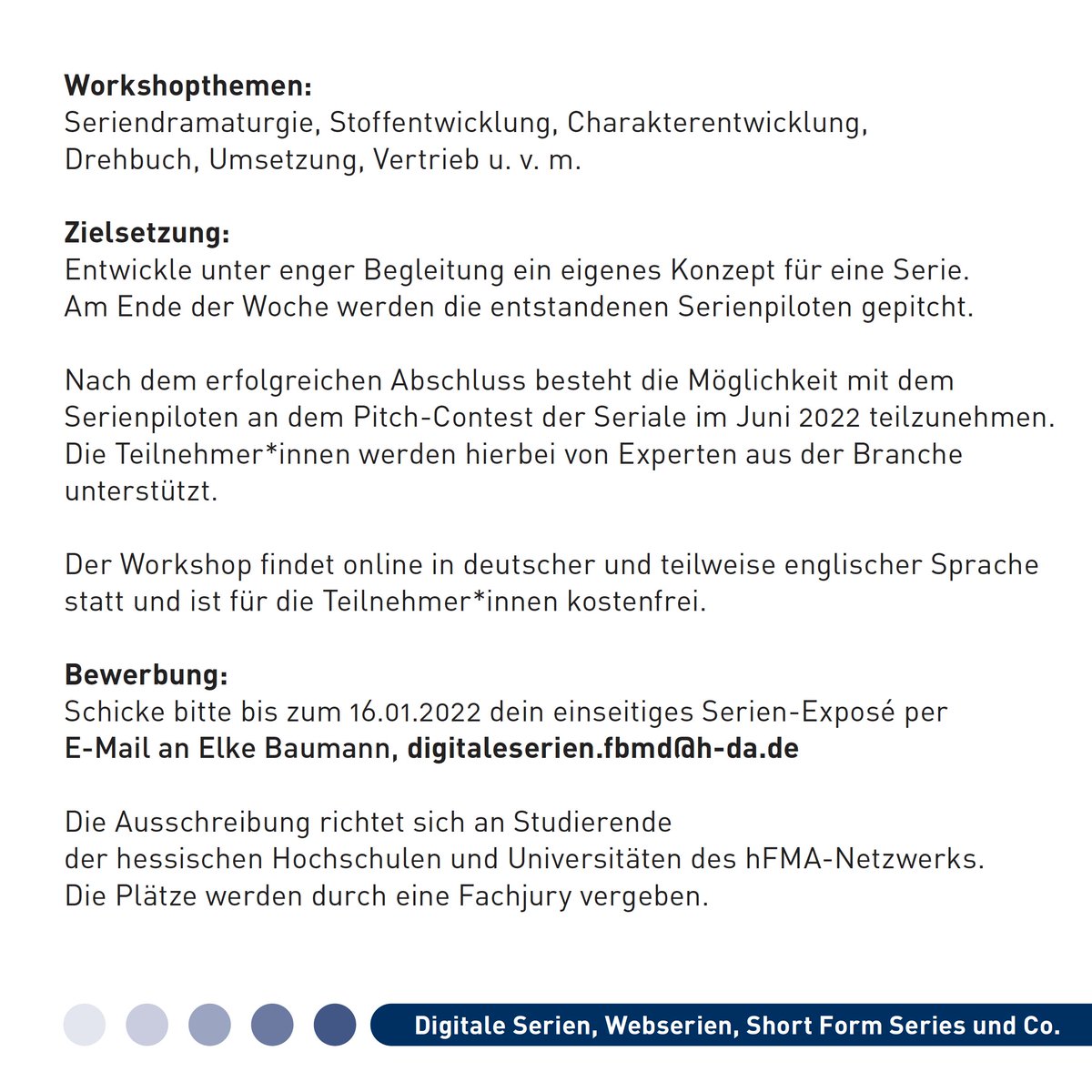 💡 Workshop für Digitale Serien - in fünf Tagen zum eigenen Serienpiloten - Bewerbungen sind noch bis zum 16.01.2022 möglich. Alle Infos findet ihr auf den Fotos. Wir wünschen euch viel Erfolg &amp; viel Spaß! ✏️🎬
<a href="/hfmakademie/">hfmakademie</a> @mediencampus <a href="/dieSeriale/">die Seriale</a> #workshop #webserie
