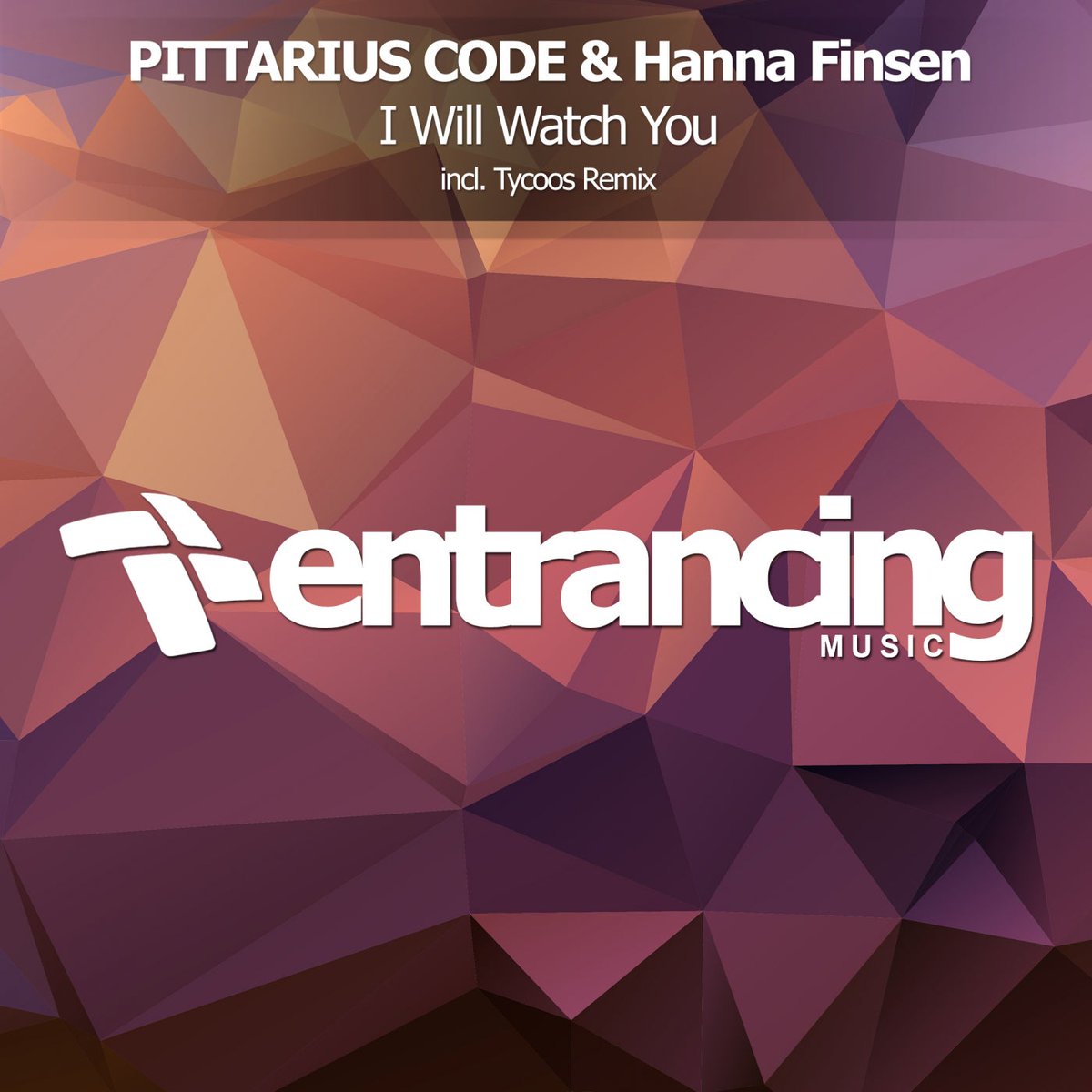 18. PITTARIUS CODE &amp; <a href="/hannafinsen/">Hanna Finsen</a> - I Will Watch You (<a href="/tycoos/">Tycoos</a> Remix) [<a href="/entrancingmusic/">Entrancing Music</a>] #UpOnly466