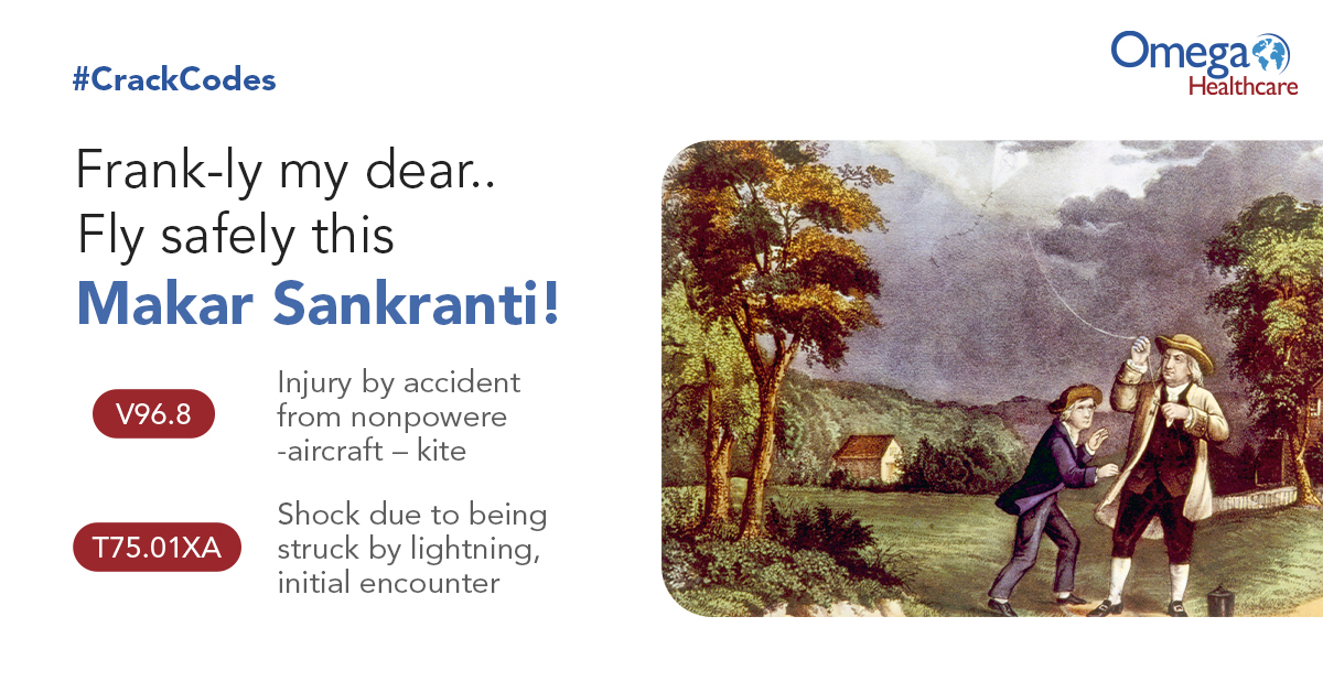 Omega_HMS's tweet image. On #MakarSankranti, fly high but stay grounded! Don’t be like Benjamin Franklin, who became a victim of V96.8 and T75.01XA. These odd medical codes describe injuries from his oddball kite-flying experiments. Stay tuned for more #CrackCodes #CodingHumor #MedicalCoding #ICD10Codes