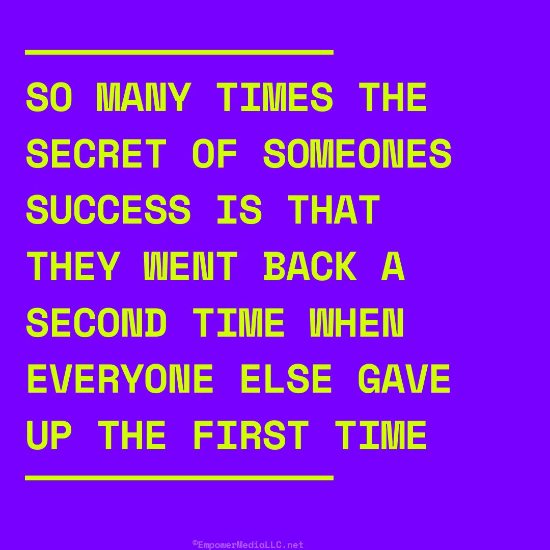 EmpowerMediaBiz's tweet photo. So many times the secret of someone's success is that they went back a second time when everyone else gave up the first time.

#KeepTrying #TryTryAgain #DeanOfSuccess #HowToBeSuccessful #SecretsToSuccess #Winning #EmpowerMedia https://t.co/OEMjHMPj0K
