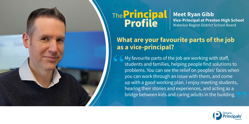 OPCouncil's tweet photo. Meet the next member of our Principal Profile campaign! Ryan Gibb from @wrdsb is a vice-principal who loves to help students &amp; families navigate their education. #OPCLeadLearn https://t.co/UEzWHRNwG2