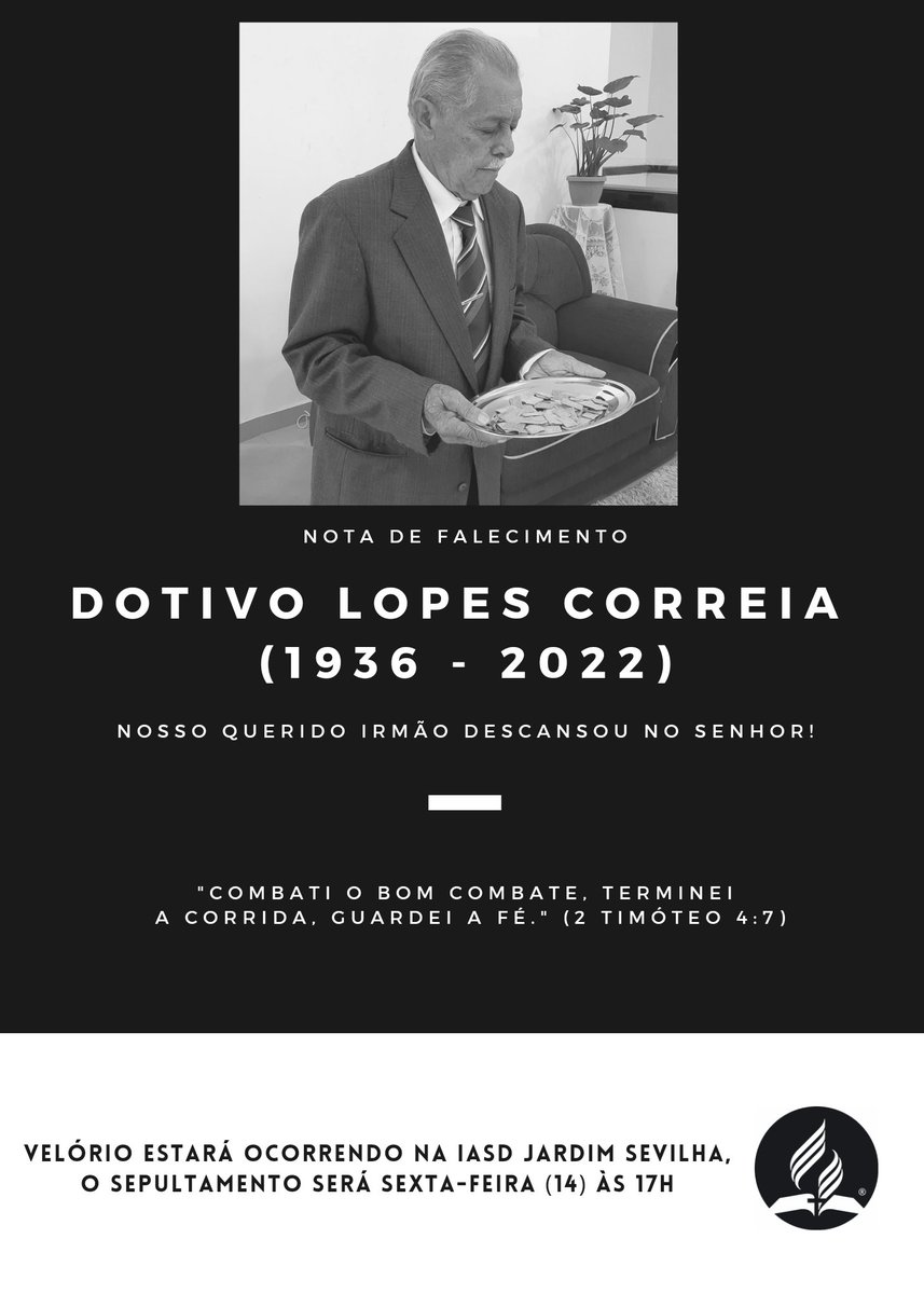 Faleceu na madrugada de hoje (13), Dotivo Lopes Correria.

Ele foi um dos pioneiros da Igreja Adventista do Sétimo Dia em Gurupi e atualmente líder na IASD Avenida Brasília na qual era membro.

Temos a bendita esperança de encontrá-lo na volta de Jesus.🙏

📖1 Tess. 4:14