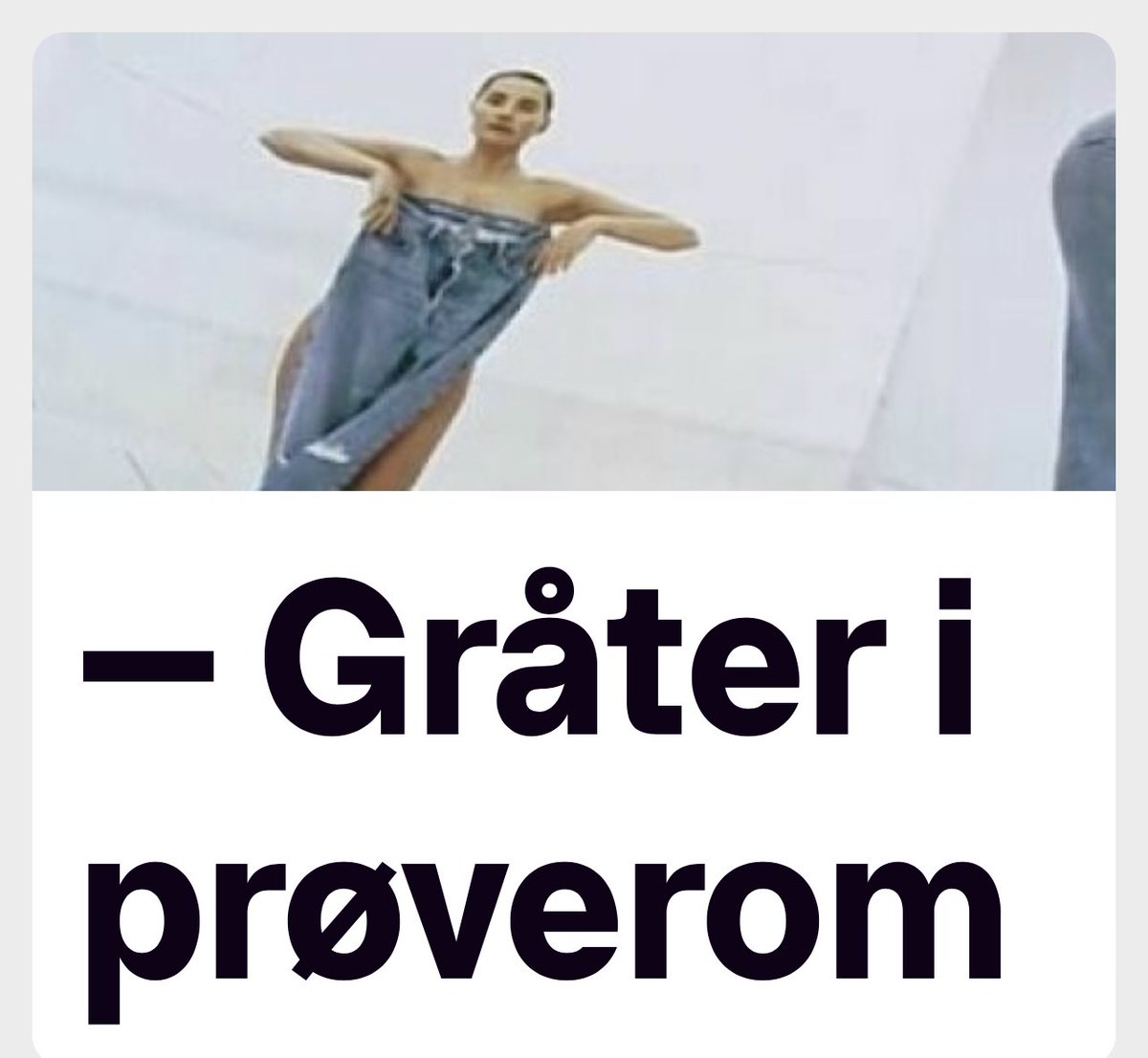 Jeg også sliter med for korte bein