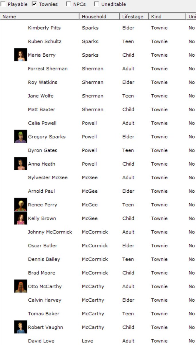 jamesavery7890's tweet photo. Any Sims 2 experts know why some townies belong to a "Household" (column 2 in first picture) here shown as Sparks, Sherman, Powell, etc.? This is as opposed to the others being part of "Townies" #Sims2 #SimsPE https://t.co/EnlZB6MseQ