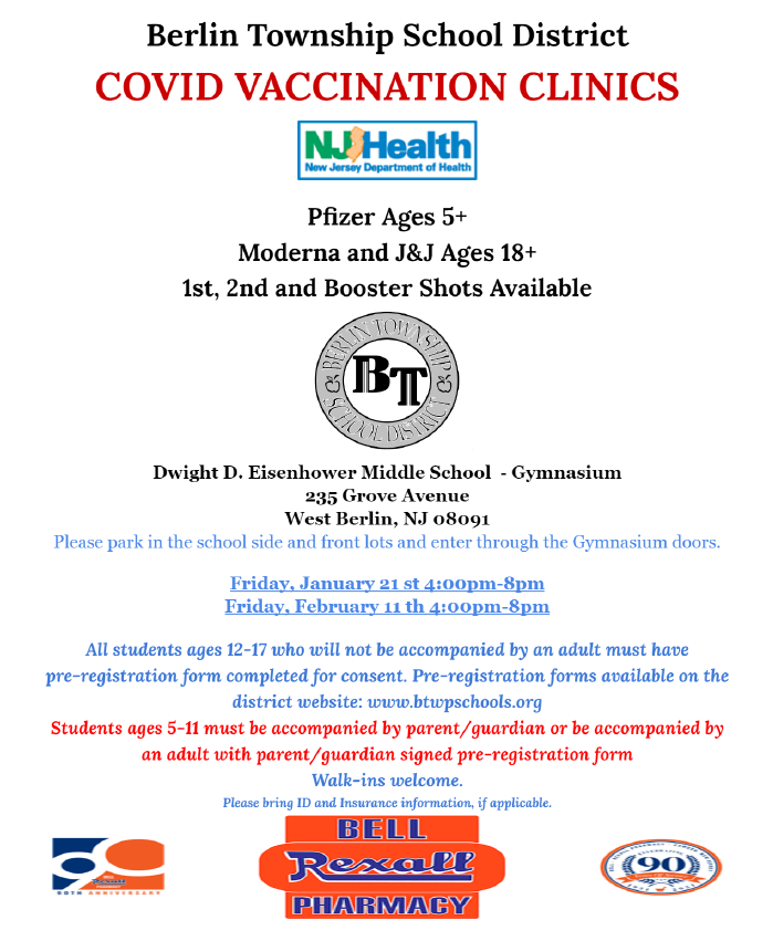 Berlin Township School District Vaccine Clinic 
January 21, 2022 - 4:00pm - 8:00pm
February 11, 2022 4:00pm - 8:00pm