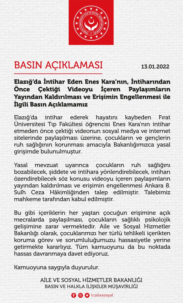 ❗️Elazığ’da İntihar Eden Enes Kara’nın, İntiharından Önce Çektiği Videoyu İçeren Paylaşımların Yayından Kaldırılması ve Erişimin Engellenmesi ile İlgili Basın Açıklamamız

aile.gov.tr/basin-aciklama…