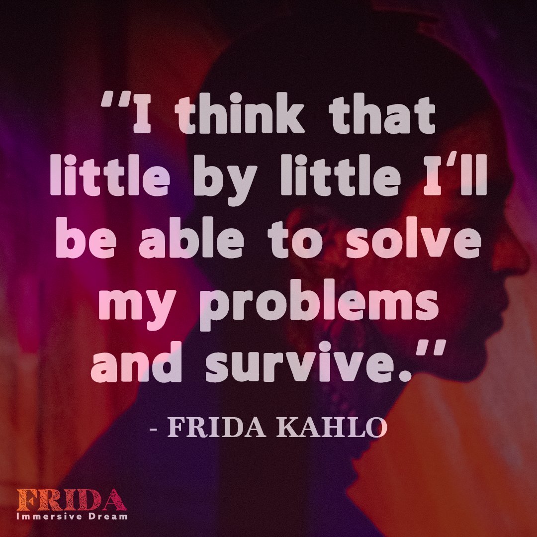 "I think that little by little I'll be able to solve my problems and survive." - Frida Kahlo was known for her strength and perseverance through the many adversities she faced throughout her life. 🌺 #FridaKahlo #FridaImmersive #ImmersiveDream #Frida #Kahlo #arthistory