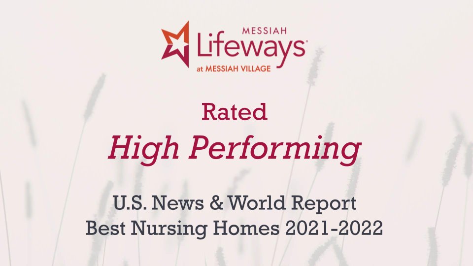 MessiahLifeways's tweet photo. Messiah Lifeways at Messiah Village has been rated as "high performing" in US News &amp; World Reports' 2021-2022 Best Nursing Homes rating!

Congratulations to all team members for earning this recognition, and thank you for continuously providing excellent care to residents. https://t.co/aflOdacFHM