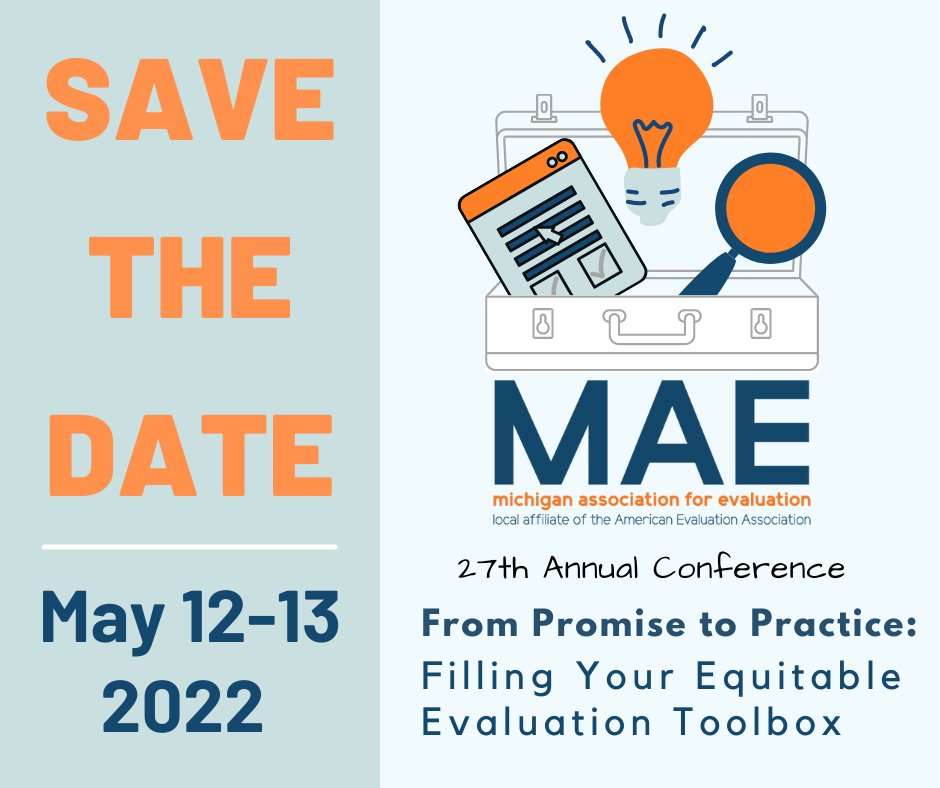 Save The Date! MAE's 2022 Annual Conference will take place May 12th-13th. #MAE2022 #MichiganEval #evaluation