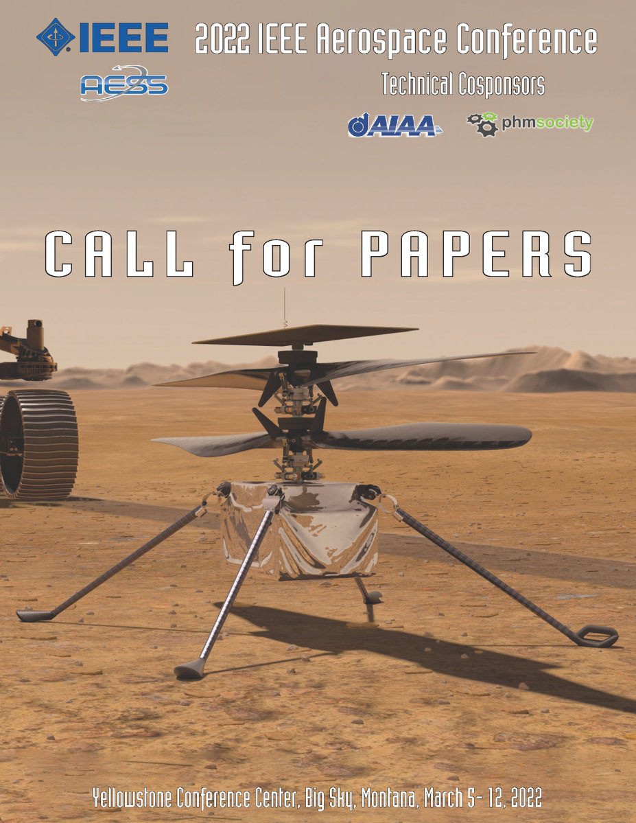 <a href="/IEEEAeroConf/">IEEE Aerospace Conference</a> - The 2022 IEEE Aerospace Conference. March 5-12. 2022 at the Yellowstone Conference Center in Big Sky, Montana. 

Final Paper &amp; Copyright, due Jan. 14, 2022 (12am -HST)  <a href="/IEEEorg/">IEEE</a> <a href="/IEEE_AESS/">IEEE AESS</a> <a href="/phmsociety/">phmsociety</a> <a href="/NASA/">NASA</a> <a href="/MotivSS/">Motiv Space Systems</a> <a href="/NASAJPL/">NASA JPL</a> <a href="/LisaDMay1/">LMRocketGirl</a> <a href="/SpaceNerd04/">Francis Szalay</a> <a href="/LockheedMartin/">Lockheed Martin</a>