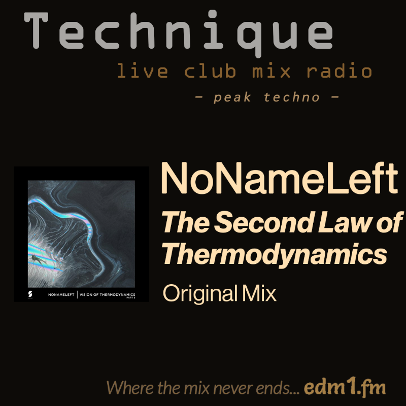 technique_edm1's tweet photo. Physics never jammed so hard

NoNameLeft - The Second Law of Thermodynamics
[Original Mix]

SubVision 

#Techno
#WhereTheMixNeverEnds

Bangin' 24/7 in a real-time, never-ending DJ mix.

Hear for yourself...it's live now 👇👇