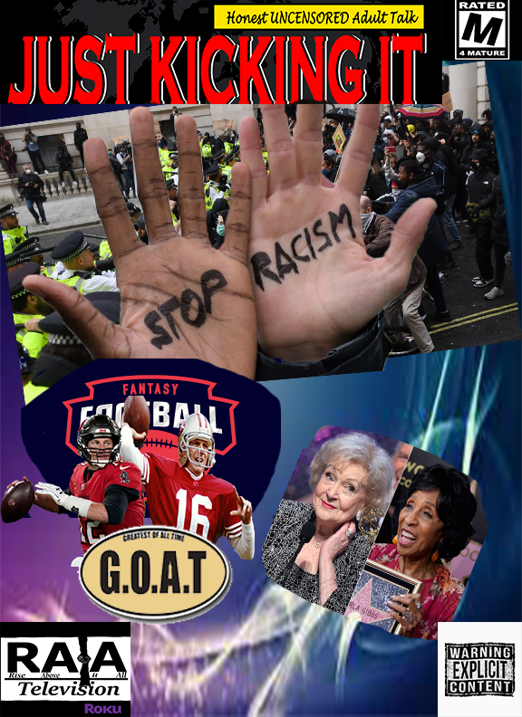 raianetwork72's tweet photo. Tonight episode of JUST KICKING IT...
MAIN EVENT: How would I end racism?
Film/TV: Greatest Story Never Told
Ballz Out: Our greatest All-Time NFL Team
5 Good Mins: Marla Gibbs ain't Betty White 
Tune in @ 8 pm on the RAIA TV channel
Join in the conversation https://t.co/juUXDj77pi