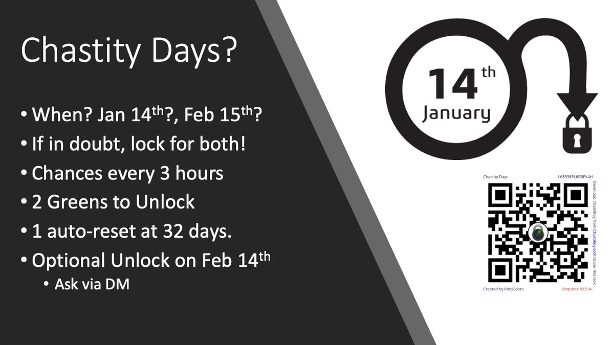 spc78x's tweet photo. When is Chastity Day? Jan 14th, Feb 15th? Why not lock for both... and the days in between!

Chances every 3 hours, 2 Greens to find, 1 auto-reset at 32 days.

Want an unlock on Feb 14th, just ask me via DM!

#chastity #locked #teamlocked @ChastiKeyApp https://t.co/rvuerqv3ez