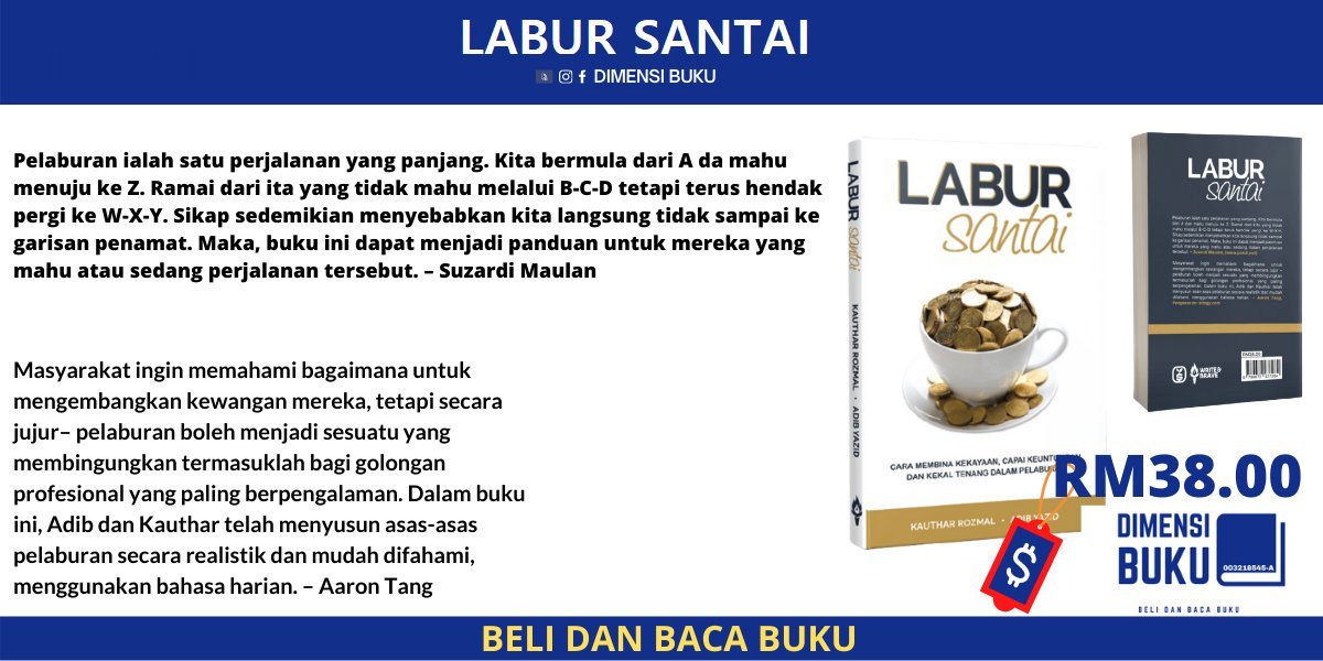 Buku <a href="/LaburSantai/">Psychology of Money</a> oleh <a href="/mohdkautharr/">Kauthar Rozmal</a> &amp; <a href="/adibyazid8282/">Adib Yazid</a> dah ada dengan kami.

Nak beli? Boleh klik shopee.com.my/dimensibuku