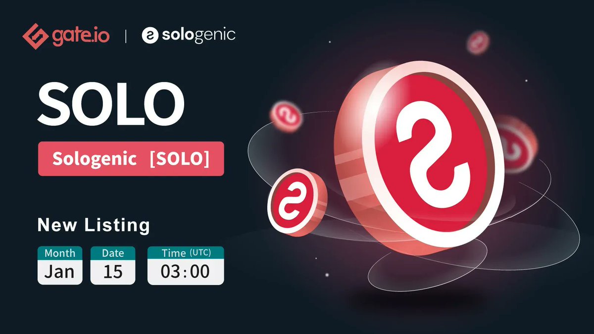 Gate's tweet photo. #Gateio New Listing @realSologenic
$SOLO Trading Will Be Enabled At #Gateio

Time: Jan 15 03:00 AM (UTC)

Deposit: https://t.co/jea8dHugeE
Trade via USDT: https://t.co/i9I0K0U5mh
Trade via BTC: https://t.co/CJqauOX92I

More Details: https://t.co/gSf3dxiWtX

#Gateiolisting https://t.co/6XNI9UqAlD