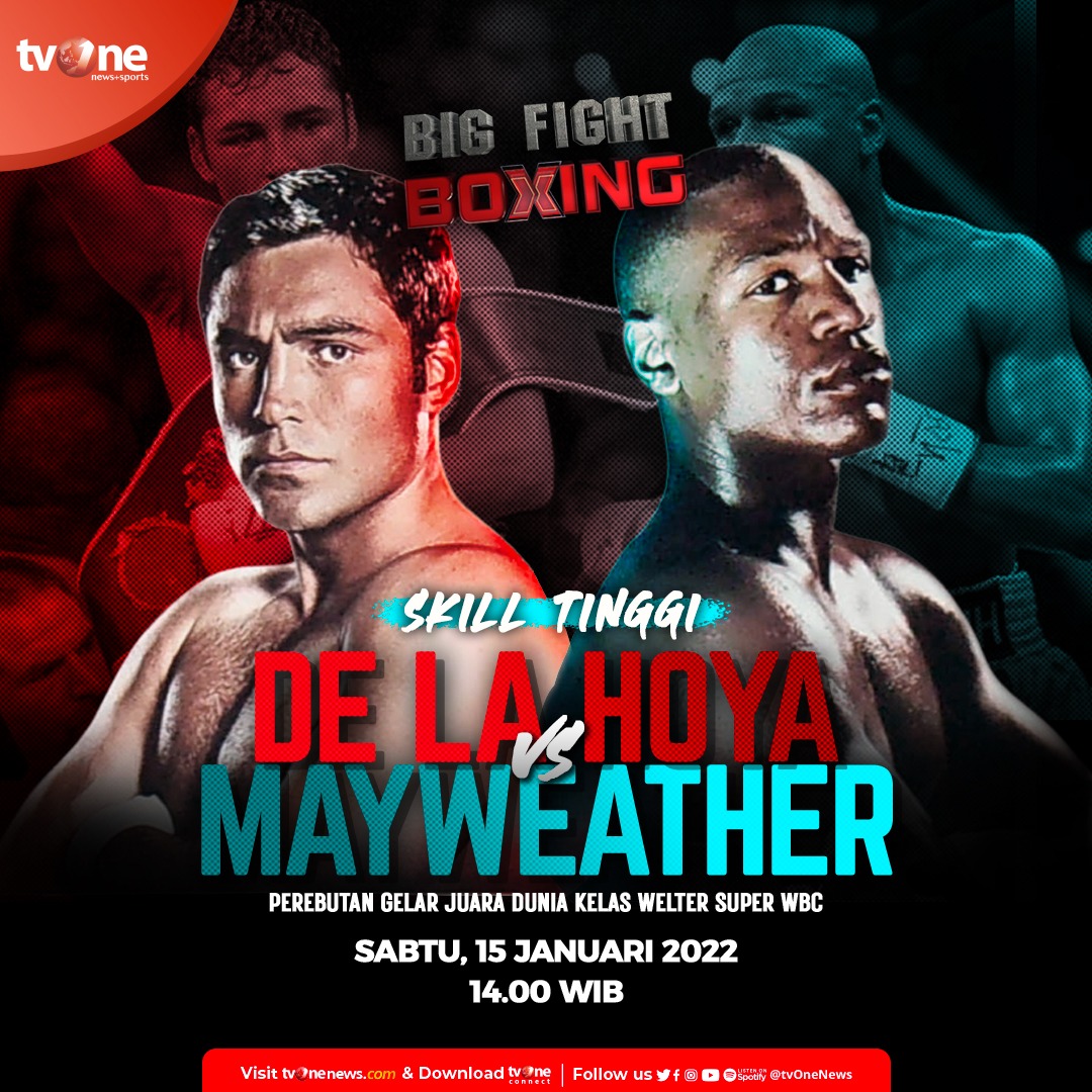 tvOneNews's tweet photo. Jangan lewatkan Big Fight Boxing: Skill Tinggi. Perebutan Gelar Juara Dunia Kelas Welter Super WBC
De La Hoya vs Floyd MayWeather
Live Sabtu, 15 Januari 2022 jam 14.00 WIB hanya di
tvOne & streaming https://t.co/0bg18ueDMe.
#LiveWorldBoxing #tvOneSports https://t.co/9YAR487nRq