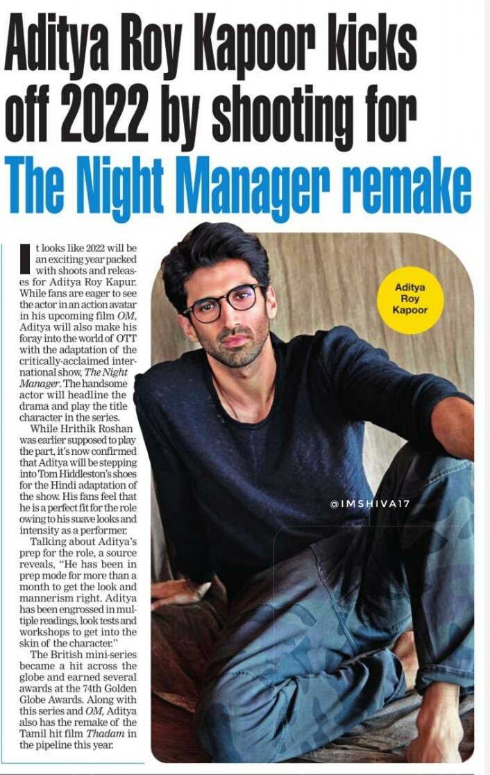 imshiva17's tweet photo. It looks like 2022 will be an exciting
year packed with shoots and
releases for #AdityaRoyKapur
While fans are eager to see the
actor in an action avatar in his
upcoming film #OM
#Aditya will also make his foray
into the world of OTT with
#TheNightManager remake. https://t.co/gtWNnsObnb