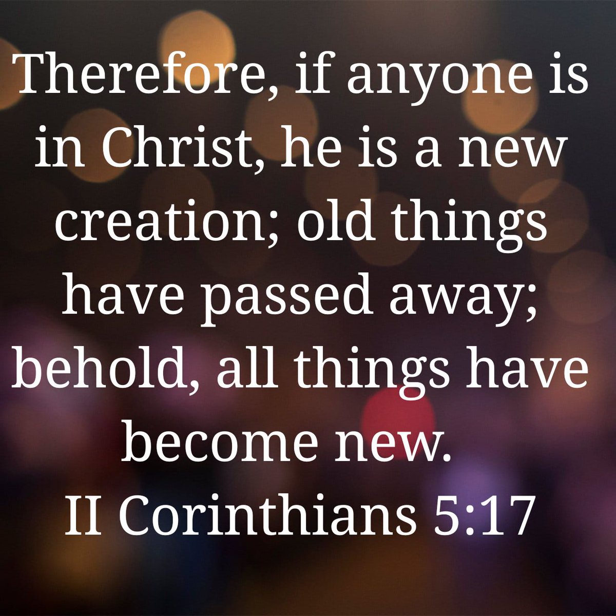 thensbtech's tweet image. Therefore if any person is [ingrafted] in Christ (the Messiah) he is a new creation (a new creature altogether); the old [previous moral and spiritual condition] has passed away. Behold, the fresh and new has come!
2 Corinthians 5:17 AMPC
bible.com/bible/8/2co.5.…