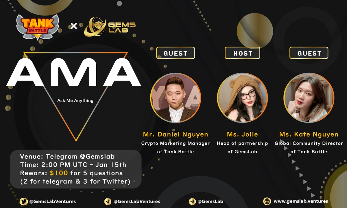 gemslabventures's tweet photo. 🎉We’re presenting to you our next #AMA with
@TankBattleco
🏠Venue: https://t.co/r9D1RWXv5K
🗣️Guest: Mr. Daniel Nguyen & Ms. Kate Nguyen
⏰Time: 2PM UTC | Jan 15th
🎁Reward: $100
🌟Rules: https://t.co/YYR8L8YuMP
⬇️Leave question in this Tweet
#GemsLab #TankBattle #AMA https://t.co/PoVkCbClxM