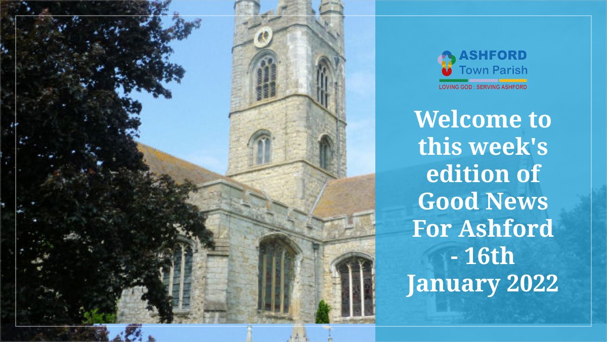 Good News For Ashford - 16th January 2022 - mailchi.mp/6fd8b8713f2f/g…