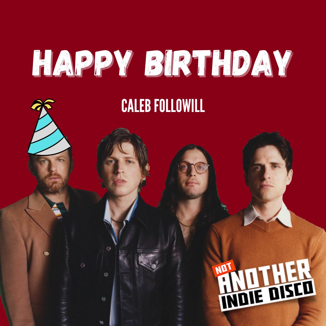 Happy 40th Birthday to Caleb Followill!     