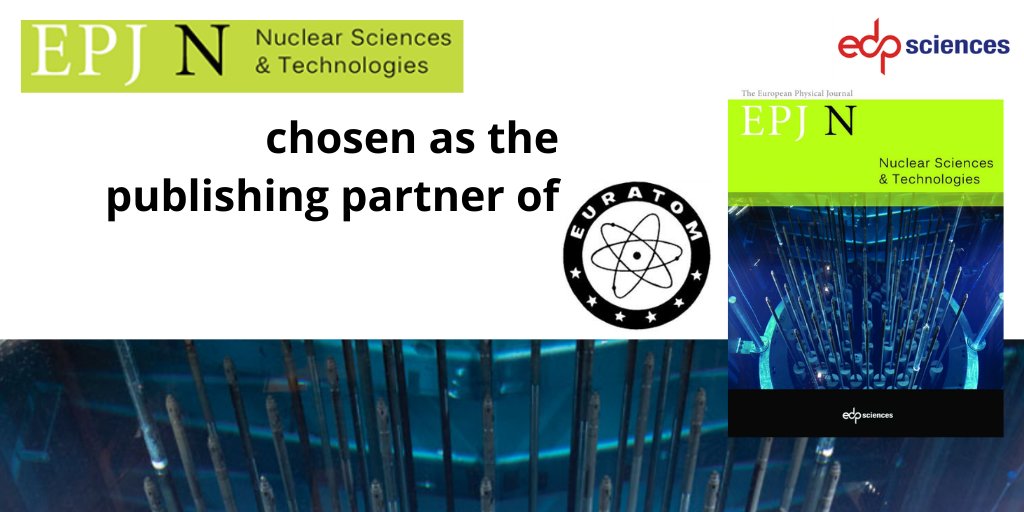 EDPSciences's tweet image. Journals | EPJ N
Publishing partner for “@EU_Commission Conferences on #EURATOM Research &amp;amp; Training in Safety of #ReactorSystems (FISA 2022) &amp;amp; #RadioactiveWaste Management (EURADWASTE ’22)” bit.ly/3spEjhI
@EUScienceInnov @EU_ScienceHub @FORATOM @SNE_TP @EDFofficiel